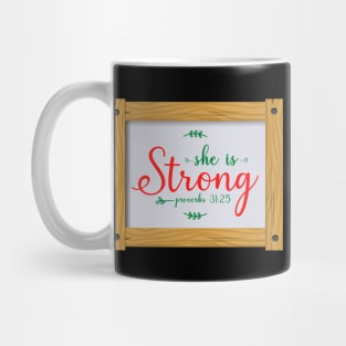 She Is Strong Mug